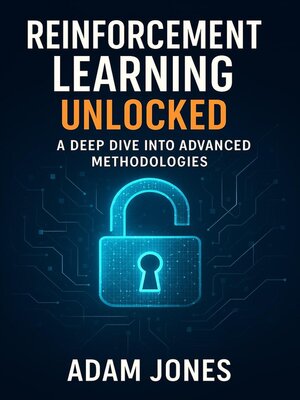 cover image of Reinforcement Learning Unlocked